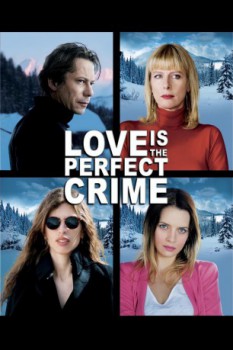 poster Love Is the Perfect Crime  (2013)