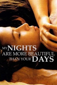 poster My Nights Are More Beautiful Than Your Days  (1989)