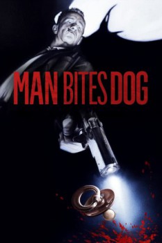 poster Man Bites Dog  (1992)