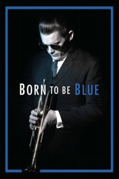 poster Born to Be Blue  (2015)