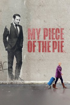 poster My Piece of the Pie  (2011)