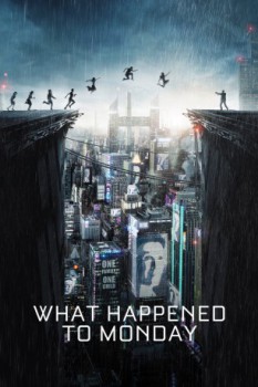 poster What Happened to Monday  (2017)