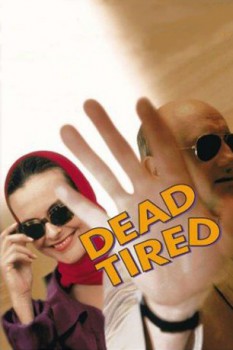 poster Dead Tired  (1994)