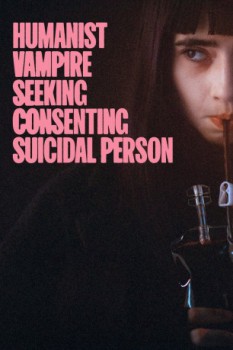 poster Humanist Vampire Seeking Consenting Suicidal Person  (2023)