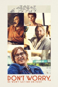 poster Don't Worry, He Won't Get Far on Foot  (2018)