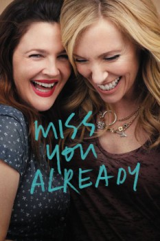 poster Miss You Already  (2015)