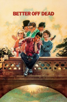 poster Better Off Dead...  (1985)