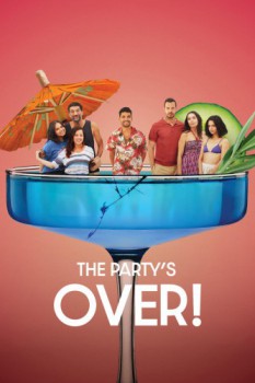 poster The Party's Over!&nbsp;&nbsp;(2025)