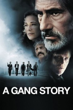 poster A Gang Story&nbsp;&nbsp;(2011)