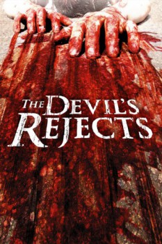 poster The Devil's Rejects&nbsp;&nbsp;(2005)