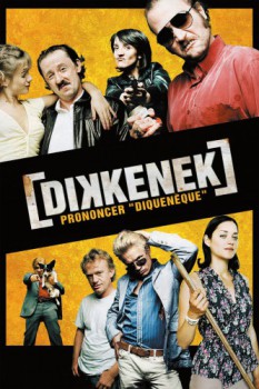 poster Dikkenek&nbsp;&nbsp;(2006)
